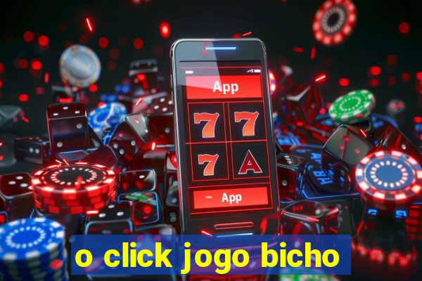 o click jogo bicho